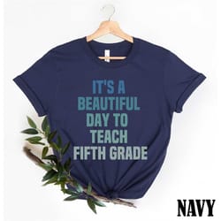fifth grade teacher shirt, 5th grade teacher shirt, back to school shirt, trendy teacher shirt, text teacher gift, fifth