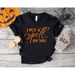 i put a spell on you shirt,womens halloween witch tshirt,funny halloween tee,spooky season shirt,hocus pocus tshirt,hall