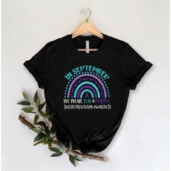 suicide prevention awareness month shirt,mental health shirt,in september we wear teal & purple,teal purple ribbon t-shi