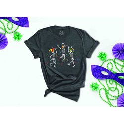 mardi gras skeleton shirt,dancing skeletons mardi gras shirt,nola shirt,funny mardi gras festival tee,carnival party t-s
