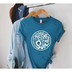 here comes the sun shirt,summer vacation shirt,beach shirt,summer gift,vacay mode,summer outfit,summer vacation shirt,be