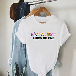 equality hurts no one shirt,equal rights t-shirt,human rights tee,social justice,activist shirt,blm shirt,lgbt shirt,ant