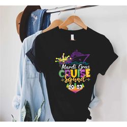 mardi gras cruise squad shirt,mardi gras 2023 shirt,cruising party shirt,gift for mardi gras,mardi gras carnival party,h