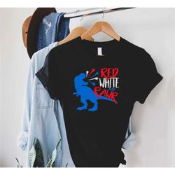 red white and rawr shirt,4th of july dinasour shirt,kids fourth of july tee,independence day gift,patriotic shirt,memori