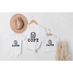 Copy Paste Shirts,Dad and Me Shirts,Funny Dad And Baby Matching Shirts,Mommy and Me Shirts,Fathers Day Gift,Copy Paste F