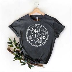 let's fall in love with fall shirt,womens fall shirt,fall vibes tee,gift for fall lover,thanksgiving shirt,fall season s