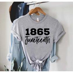 1865 juneteenth shirt,black history month tee,freeish since 1865,black freedom tshirt,black history gift,black culture,b