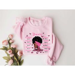 black women sweatshirt, black history month sweatshirt,melanin girl,black queen,afro american girl,you are beautiful,jun