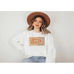 2024 sweatshirt,2024 shirt,2024,funny sweatshirt,gift for women, gift formen,women crewneck