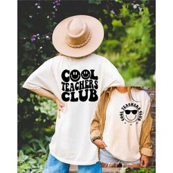 comfort colors cool teachers club shirt,back and front shrt funny teacher shirt,teacher life sweatshirt,inspirational te