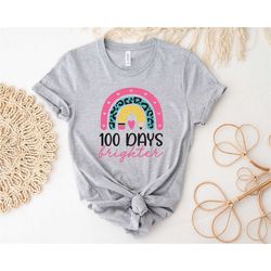 100 days brighter shirt, teacher shirt, 100 days of school, teacher gifts, 100th day of school t-shirt, teacher apprecia