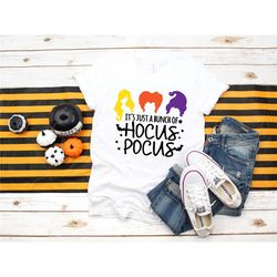 it's just a bunch of hocus pocus shirt, hocus pocus shirt, sanderson sisters shirt, halloween shirt, funny halloween shi