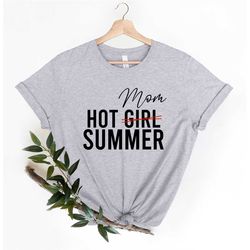 hot mom summer shirt, new mom shirt, summer shirt, mom summer shirt, colorful mom shirt, colorful summer shirt, funny mo
