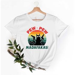 pew pew shirt, cat shirt, pew pew madafakas shirt, sunset shirt, vintage shirt, cat lover gift, funny cat shirt, summer