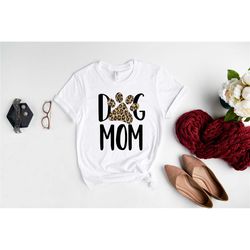 dog mom leopard shirt, dog mama shirt, dog mom shirt, dog paw shirt, dog mom gift, gift for dog mom, animal love shirt,