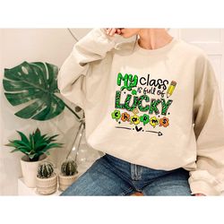 st. patty's teacher shirt, my class is full of lucky charms st. patty's shirt, happy st pattys, lucky irish teacher tee,