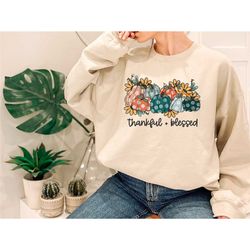 thankful blessed shirt, happy thanksgiving shirt, thanksgiving shirt, fall shirt, thanksgiving gift, pumpkin vibes shirt