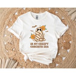in my creepy conchita era shirt, halloween shirt, ghost tee, mexican ghost tee, spooky season shirt, halloween gifts, gh