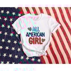 4th july t-shirt, all american t-shirt, motivational shirt, american veteran shirt, independence day outfit, fourth of j