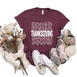 thanksgiving squad shirt, thanksgiving shirt, cooking squad shirt, turkey day shirt, thanksgiving family shirt, thanksgi