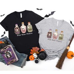 pick your poison shirt, funny halloween shirts, halloween gift shirts, halloween party shirt, disney witch shirt