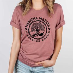 hakuna matata shirt, it means no worries tee, disney trip, lion king shirt, disney shirts, hakuna matata tee, family vac