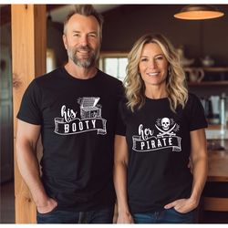 funny couples vacay shirts, her pirate and his booty, couples vacation shirts, cruise shirts, matching couples outfits,