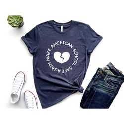make american schools safe again shirt, ban guns, stop school shooting, policy change,pray for uvalde, gun reform now,fu