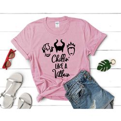 disney villains shirt, chillin like a villain shirt, disney shirt, disneyland shirt, disney world shirt, disneyland shir
