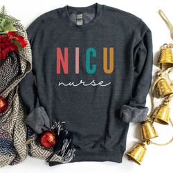 nicu nurse shirt | nicu nurse sweatshirt neonatal nurse t-shirt | registered nurse shirt | gift for nurse | nurse apprec