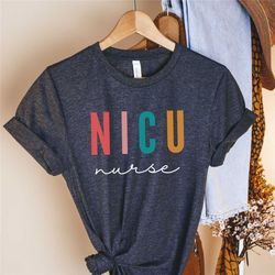 nicu nurse shirt | neonatal nurse t-shirt | registered nurse shirt | gift for nurse | nurse appreciation | rn gift