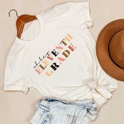 eleventh grade shirts for teachers, hello eleventh grade shirt, 11th grade teacher shirt, back to school shirt