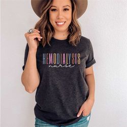 dialysis nurse shirt - dialysis technician shirt, dialysis shirt, nephrology tech tee, nephrology nurse, dialysis tech t