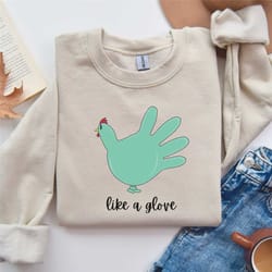 like a glove funny thanksgiving shirt, thanksgiving sweatshirt, fall nurse sweatshirt, thanksgiving puns shirt, physicia
