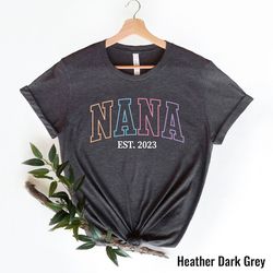 nana shirt, personalized nana shirt, nana-life tshirt, grandmother shirt, mother's day shirt, nana est, custom date, gra
