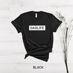 dad life shirt, hip dad t-shirt, daddy father gift, top hip stylish dad gift, father's day, dad gift from wife, daddy t-