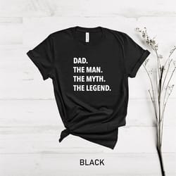 dad shirt, dad the man the myth the legend, fathers day shirt, father t-shirt, gift for men, dad gift, cool & funny dad
