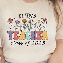 retiring teacher shirt, retiring teacher gift, im retired t shirt, teacher retirement party, gift for teacher retirement