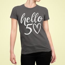 hello 50 heart shirt - 50th birthday shirt - fifty birthday tee - birthday trip shirt - 50th birthday idea - 50th birthd