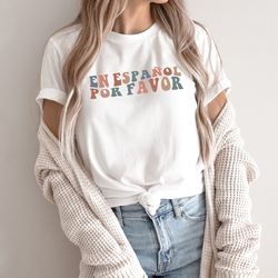 groovy spanish teacher shirt,en espanol por favor,maestra shirt,spanish language teacher gift,spanish tshirt,maestra bil