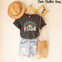 leopard be kind shirt, in a world you can be anything, kindness shirt,teacher gift, christmas gift, teacher's day gift,