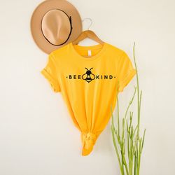 bee kind tee shirt, be kind shirt, birthday gift, bee lover shirt, kindness shirt, be happy, gift for her,