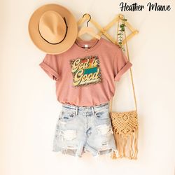 god is good shirt, christian shirt, bible shirt, jesus shirt,gift for her, gift for him