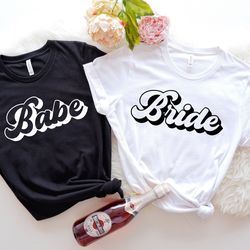 bachelorette party shirt, bride shirt, babe shirt, bride to be tshirt, bridal shower shirts, engagement gifts, bridal pa