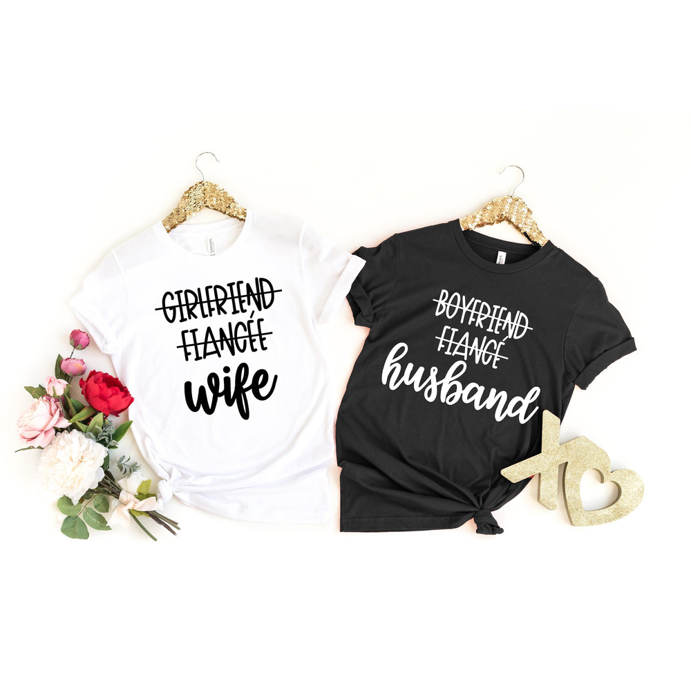 Boyfriend Fiance Husband Shirt, Girlfriend Fiancee Wife Shirt, Honeymoon Shirt, Newlywed Shirt, Wife And Hub Shirts, Just Married Shirt,.jpg