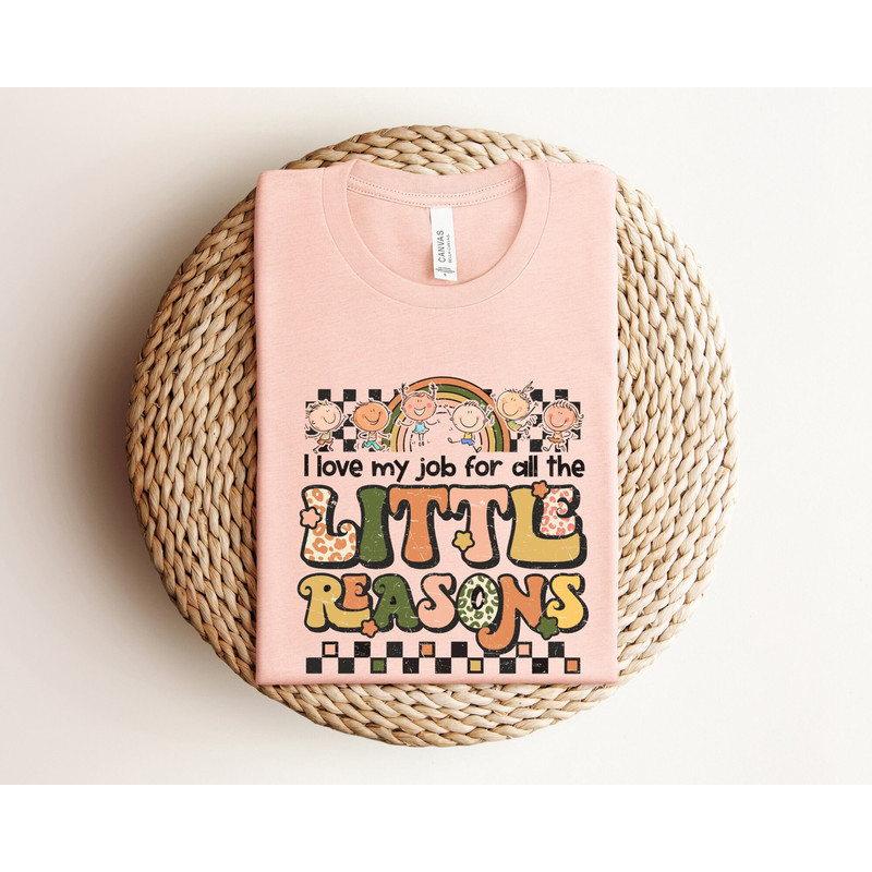 I Love My Job for All the Little Reasons Shirt, Teacher Love Outfit, Teacher Gift, Science Shirt, Teacher School, School Counselor Shirt.jpg