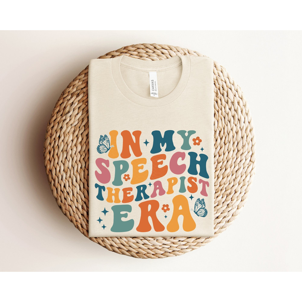 In My Speech Era Shirt, Speech Language Pathologist Shirt, Retro SLP SLPA AAC Speech Therapy Assistant Gift, Speech Therapy Shirt, Therapist.jpg