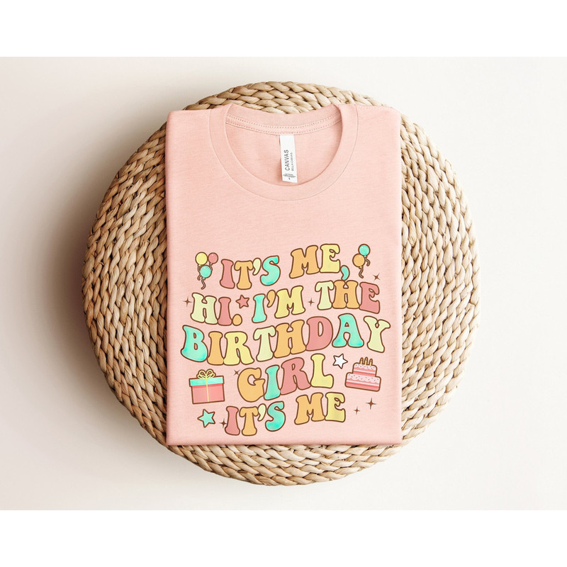 It's Me Hi, I'm the Birthday Girl it's Me Shirt, Song Shirt, TS Shirt, Funny Birthday Shirt, Retro Style Birthday Shirt, Birthday Girl Shirt.jpg