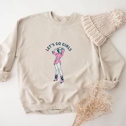 lets go girls sweatshirt, bachelorette trip matching sweatshirt, country music sweatshirt, cowgirl sweatshirt, girls tri