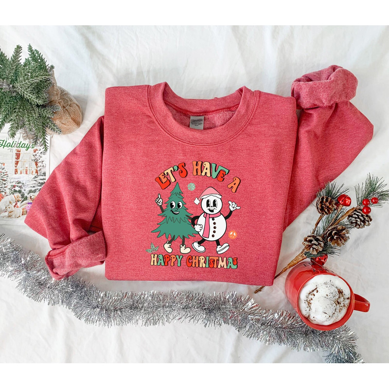 Let's Have a Happy Christmas Sweaatshirt, Retro Christmas Sweatshirt, Funny Christmas Hoodie, Sweatshirt For Christmas, Holiday Apparel.jpg